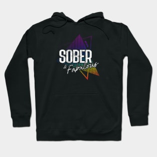 Sober & Fabulous Hoodie